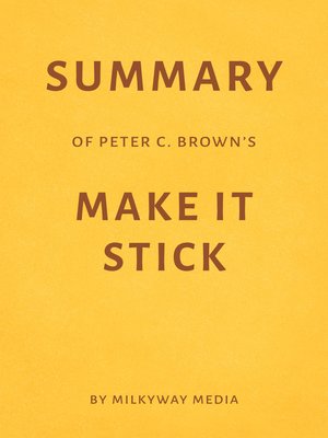 cover image of Summary of Peter C. Brown's Make It Stick